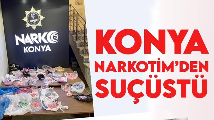 Konya NARKOTİM'den uyuşturucu operasyonları