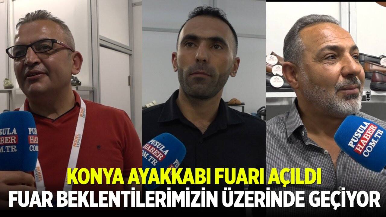 Konya'da "Ayakkabı Fuarı" açıldı: Katılımcılar ilk günden memnun