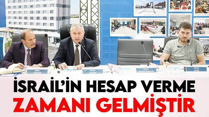 KTO Meclis Üyeleri: İsrail’in hesap verme zamanı gelmiştir