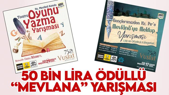 Konya Büyükşehir 50 bin lira ödüllü "Mevlana" yarışması düzenliyor! İşte detaylar