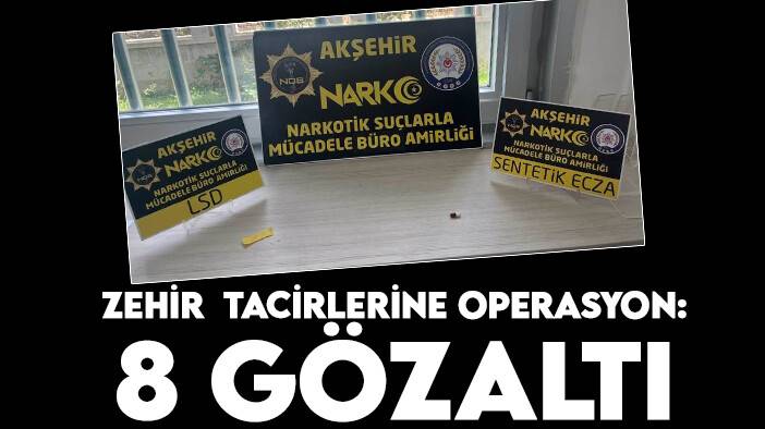 Konya'da zehir tacirlerine operasyon: 8 gözaltı