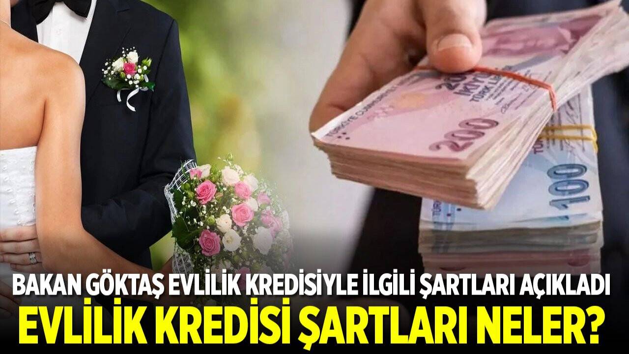 Bakan Göktaş evlilik kredisiyle ilgili detayları açıkladı! 150 bin TL almak için...