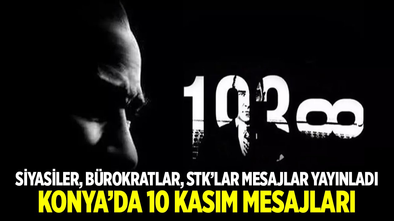 Konya'da 10 Kasım mesajları