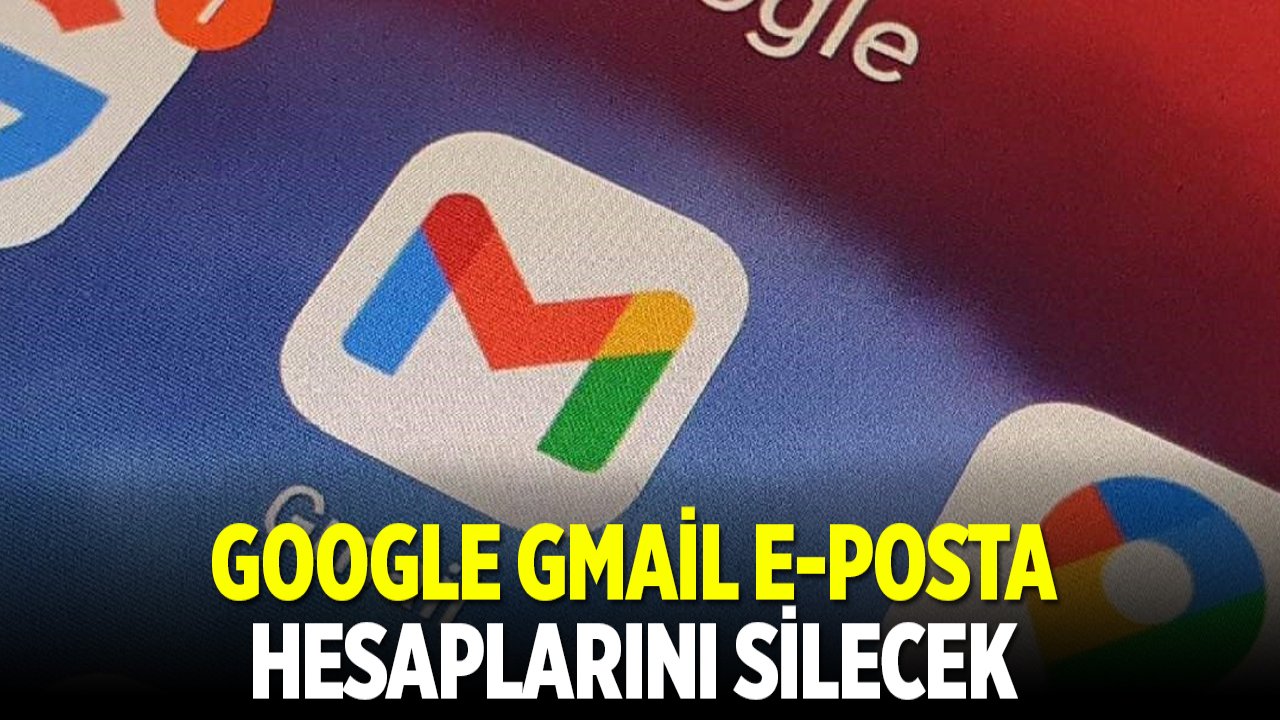 Google, Gmail e-posta hesaplarını silecek