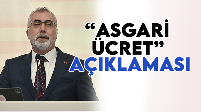 Çalışma ve Sosyal Güvenlik Bakanı Vedat Işıkhan'dan "Asgari Ücret" açıklaması