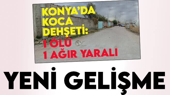 Eşini öldürüp kayınvalidesini yaralamıştı: Yeni gelişme