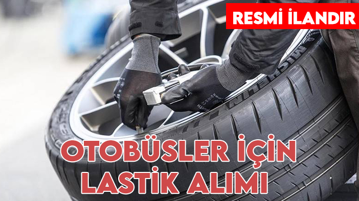 Konya Büyükşehir Belediyesi Ulaşım Daire Başkanlığı otobüsler için lastik alımı
