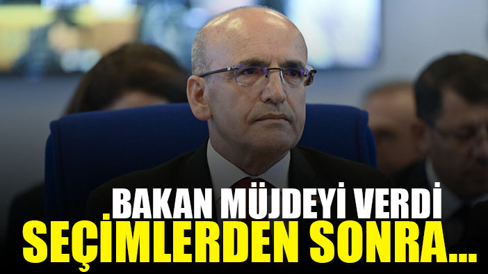 Mehmet Şimşek müjdeyi verdi: Seçimlerden sonra...