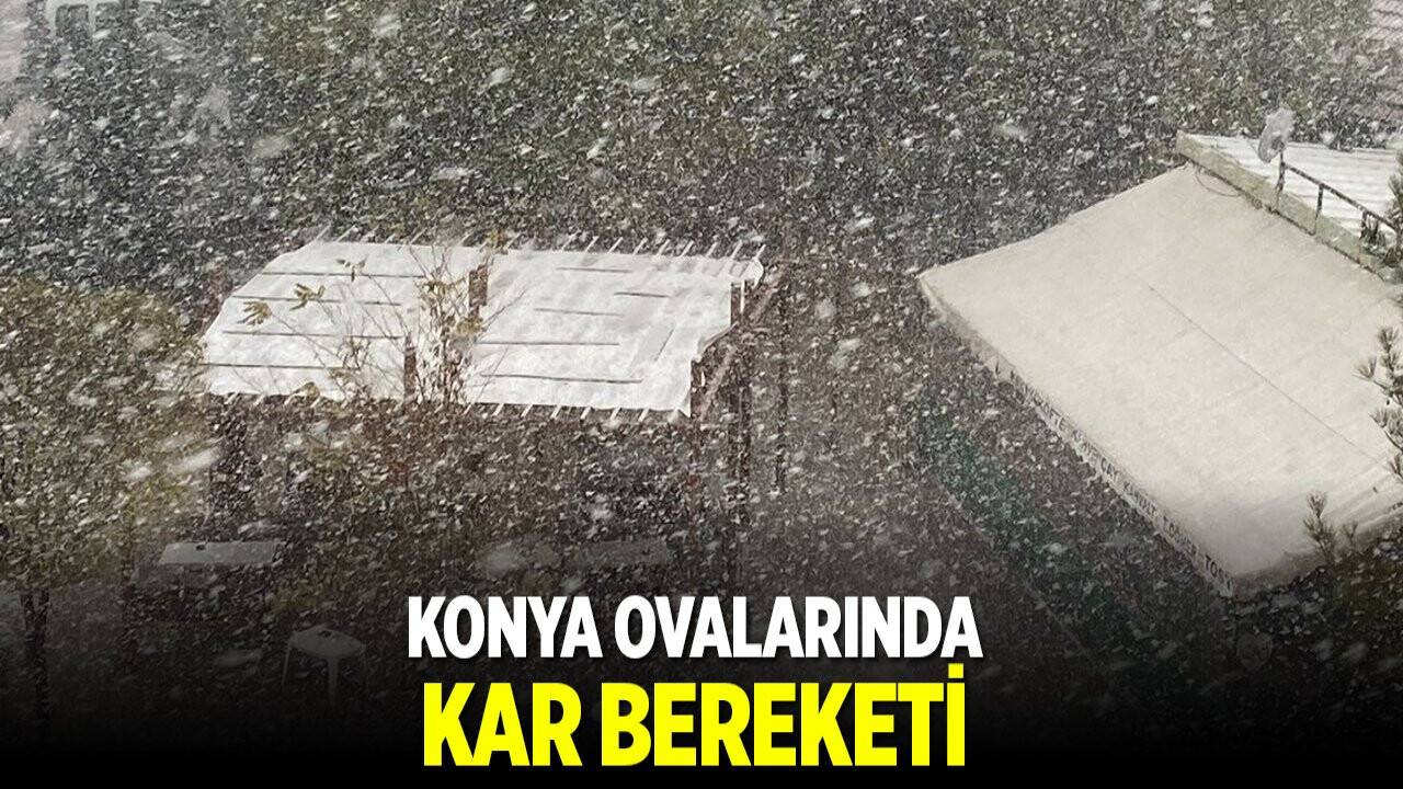 Konya ovalarında kar bereketi