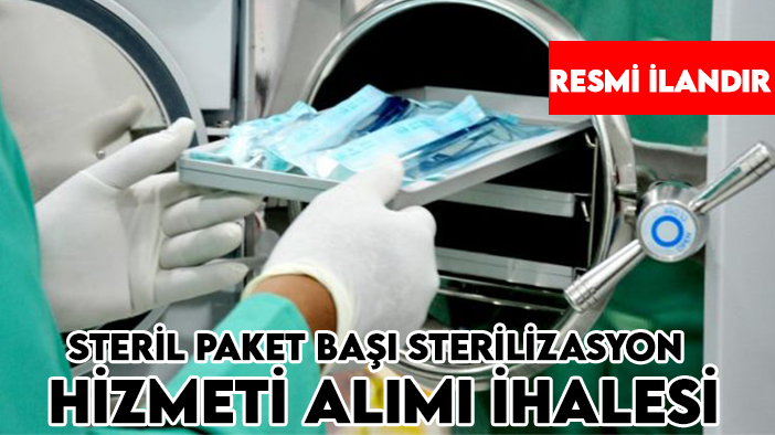 Konya Ağız ve Diş Sağlığı Hastanesi steril paket başı sterilizasyon hizmeti alımı ihalesi