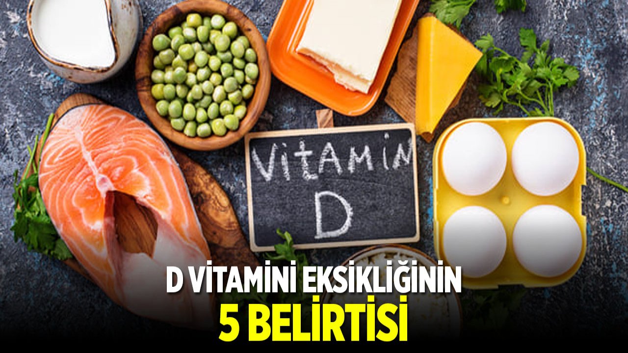 D vitamini eksikliğinin 5 belirtisi