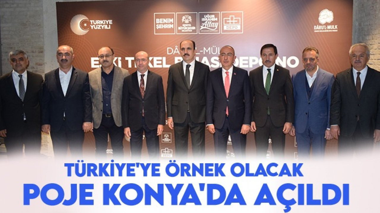 Türkiye'ye örnek olacak proje Konya'da açıldı