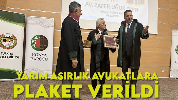 Konya'da yarım asırlık avukatlara plaket verildi