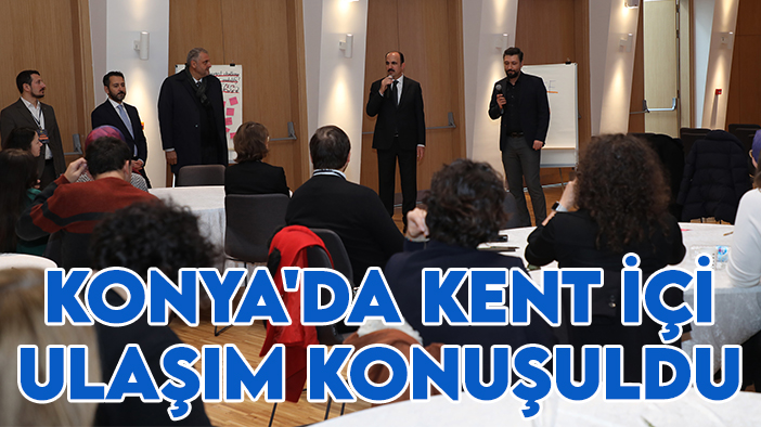 Konya'da AGORA Toplantısı: 6 ülke kent içi ulaşımı konuştu