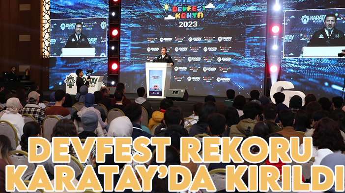 Türkiye'nin en büyük yazılım etkinliği Karatay'da rekor kırdı