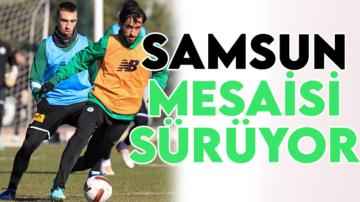 Konyaspor'da Samsunspor maçı hazırlıkları devam ediyor