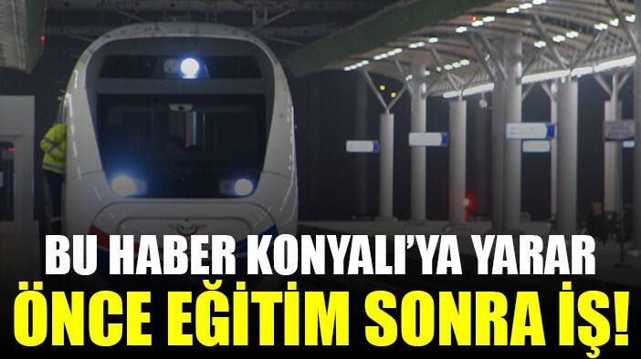 Konya'da makinist olmak isteyenler bu haber sizler için