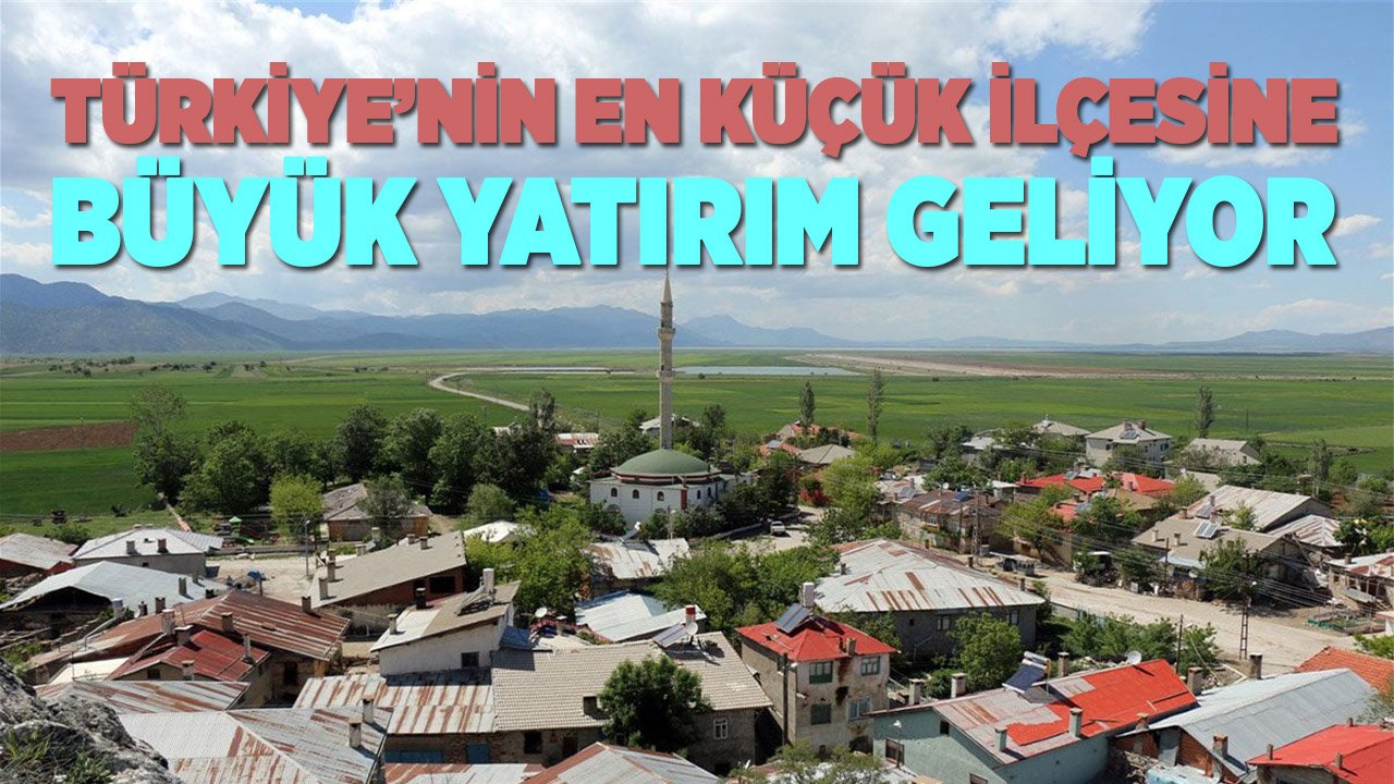 Türkiye’nin en küçük ilçesi Konya'da! Dev yatırımla büyüyecek