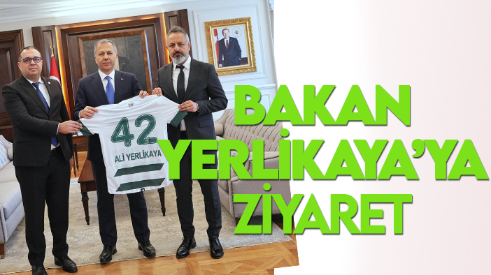 Konyaspor yönetiminden Konyalı İçişleri Bakanı Ali Yerlikaya'ya ziyaret