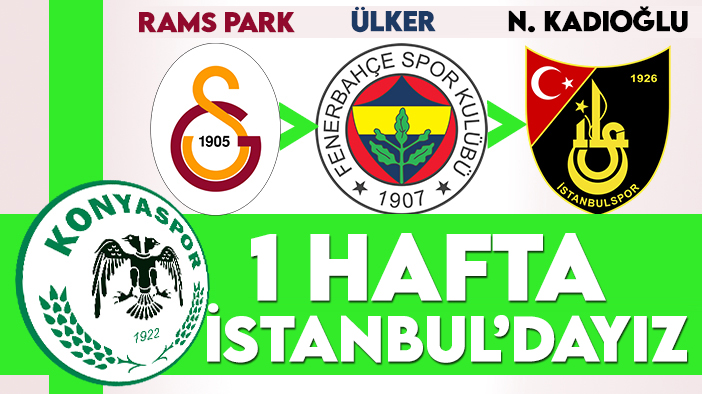 Konyaspor, 1 hafta İstanbul'da olacak