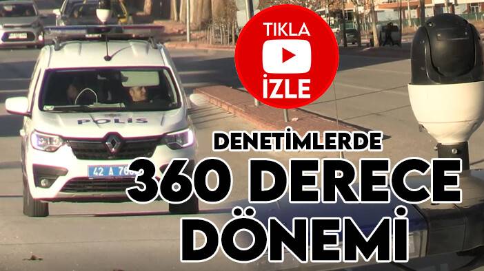 Konya'da 360 derece kameralı polis ekipleri devrede