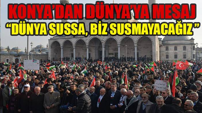 Konya vicdanıyla yürüdü