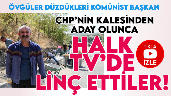 CHP'nin kalesinden aday olan komünist başkan Maçoğlu'na fondaş medyada linç kampanyası