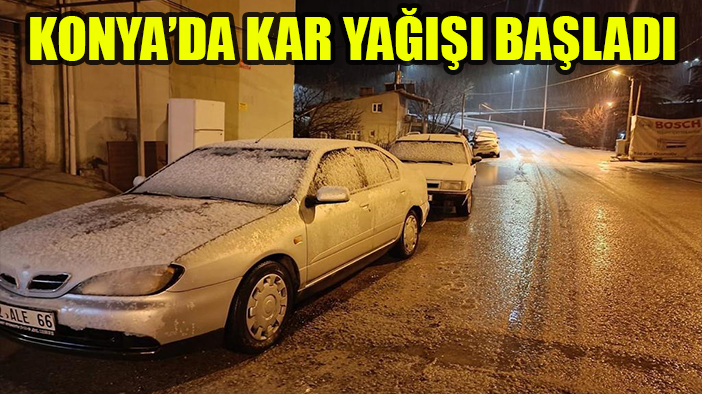 Kar Konya'ya giriş yaptı