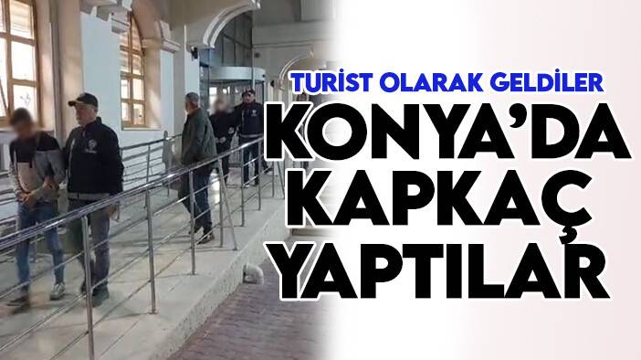 Konya'ya gezmeye gelmişlerdi: Paraları bitince kapkaç yaptılar