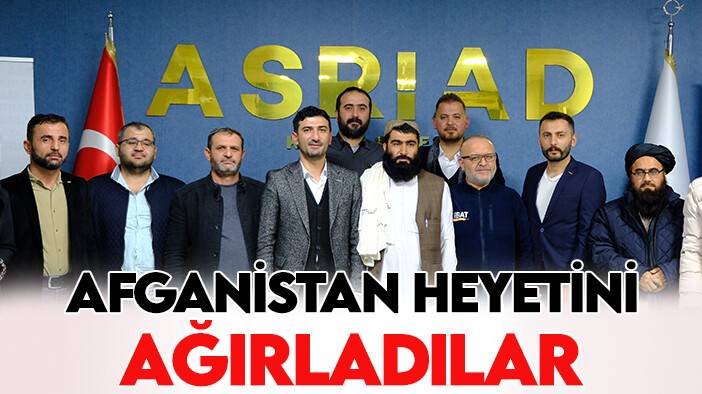 ASRİAD Konya Afganistan heyetini ağırladı