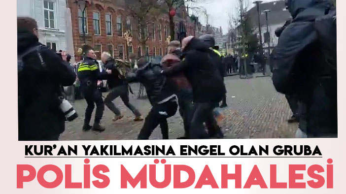 Hollanda'da Kur'an-ı Kerim'e saldırı eylemine müdahale eden grup ile polis arasında arbede