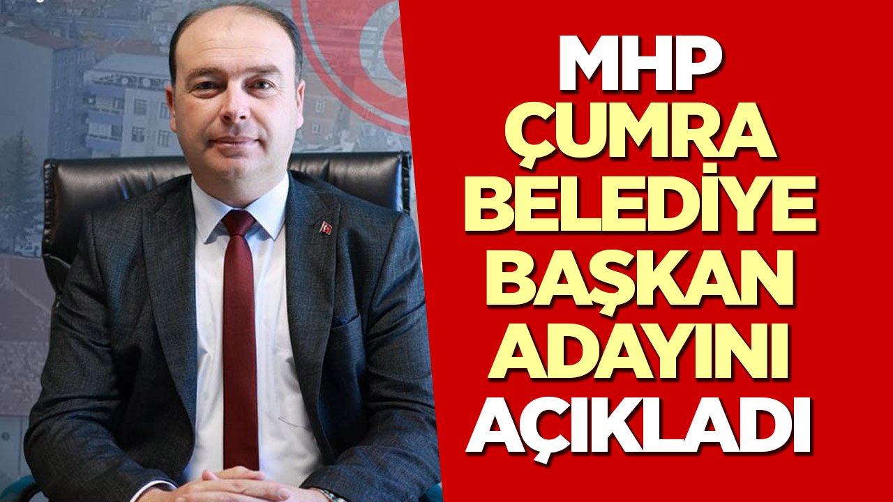 MHP Çumra Belediye Başkan Adayı’nı açıkladı