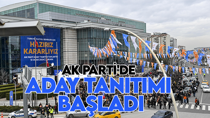 AK Parti'nin Ankara'daki aday tanıtım toplantısı başladı