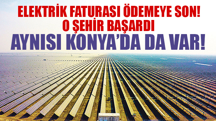 Onlar elektrik faturası ödemeyi bıraktı, Konya'da da aynısı var!
