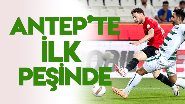 Gaziantep'te 10. randevu: Konyaspor ilk peşinde!