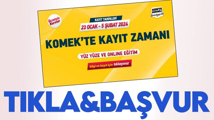 Bahar dönemi KOMEK kayıtları başladı-TIKLA&BAŞVUR