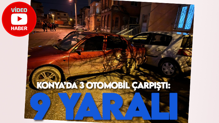Konya’da 3 otomobil çarpıştı: 9 yaralı