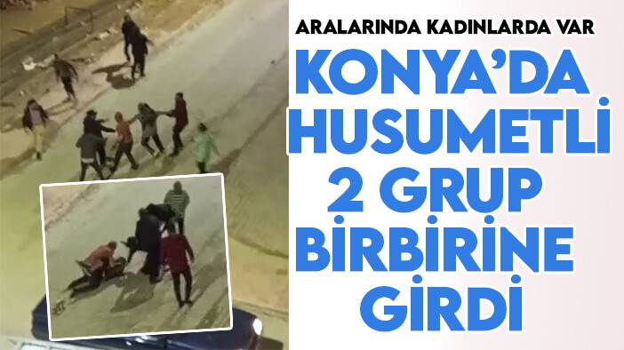 Konya'da husumetli 2 grup arasında tekmeli yumruklu kavga!
