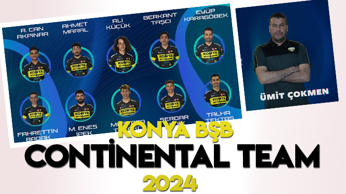 İşte Konya BŞB Continental Team 2024