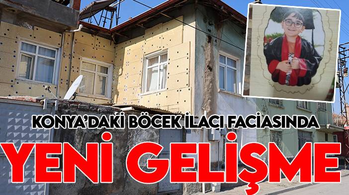 Konya’daki böcek ilacı faciasında yeni gelişme