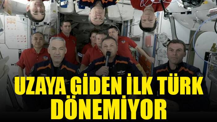 Uzaya giden ilk Türk geri dönemiyor