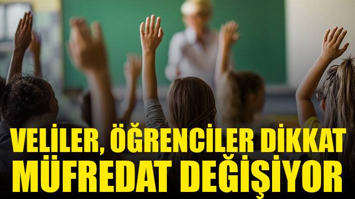 Öğrencileri ilgilendiren haber: Müfredat değişiyor