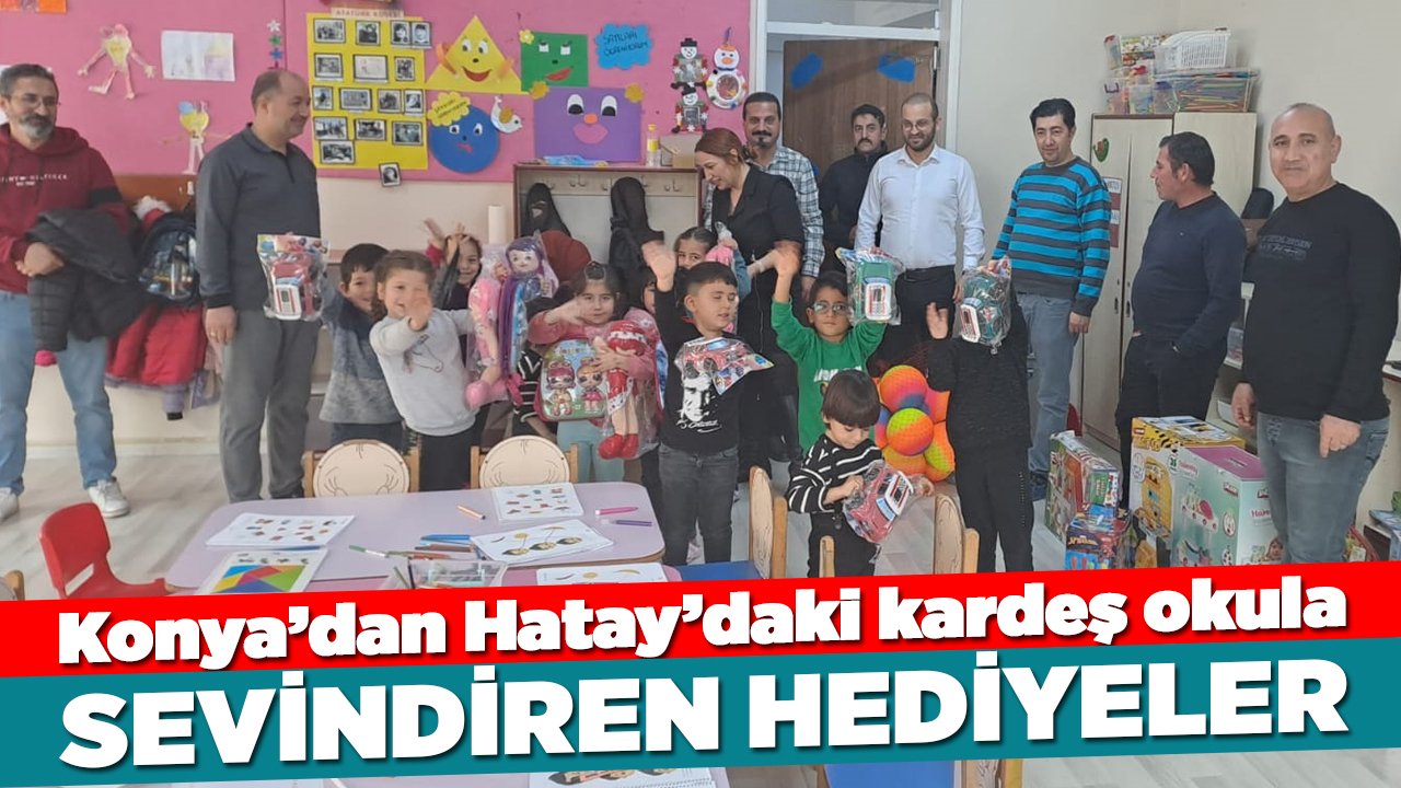 Konya’dan Hatay’daki kardeş okula sevindiren hediyeler