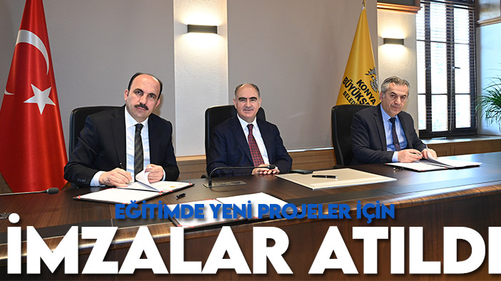 Konya Büyükşehir ve Konya MEM  yeni projeler için imza attı