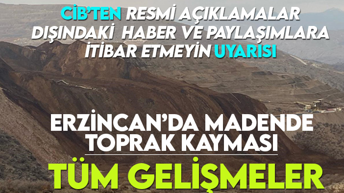 Erzincan'da altın madeninde meydana gelen toprak kayması ile ilgili tüm gelişmeler