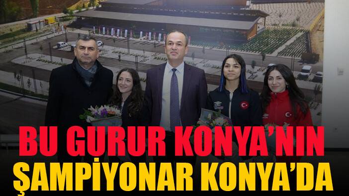 Şampiyonlar Konya'da çiçeklerle karşılandı