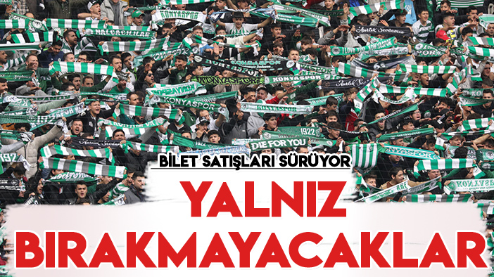 Konyasporlu taraftarlar İstanbul'da takımını yalnız bırakmayacak