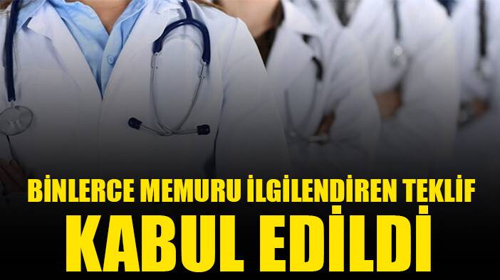 Binlerce memuru ilgilendiren teklif TBMM’de kabul edildi