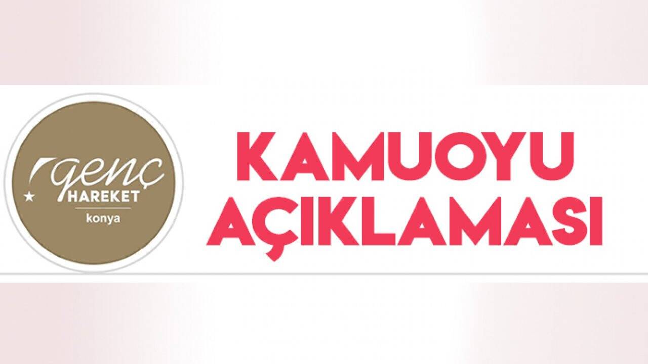 Genç Hareket Konya'dan kamuoyu açıklaması