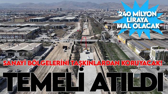 Sanayi bölgelerini taşkınlardan koruyacak! Konya'da 240 milyonluk projenin temeli atıldı